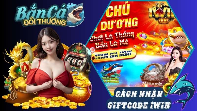 Hướng dẫn các cách nhận giftcode iWin dễ dàng nhất Hướng dẫn các cách nhận giftcode iWin dễ dàng nhất
