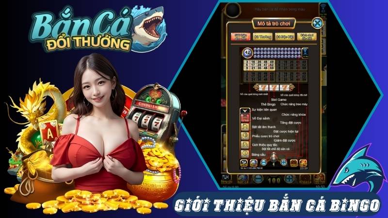 Giới thiệu ưu điểm và nhược điểm game bắn cá Bingo Giới thiệu ưu điểm và nhược điểm game bắn cá Bingo