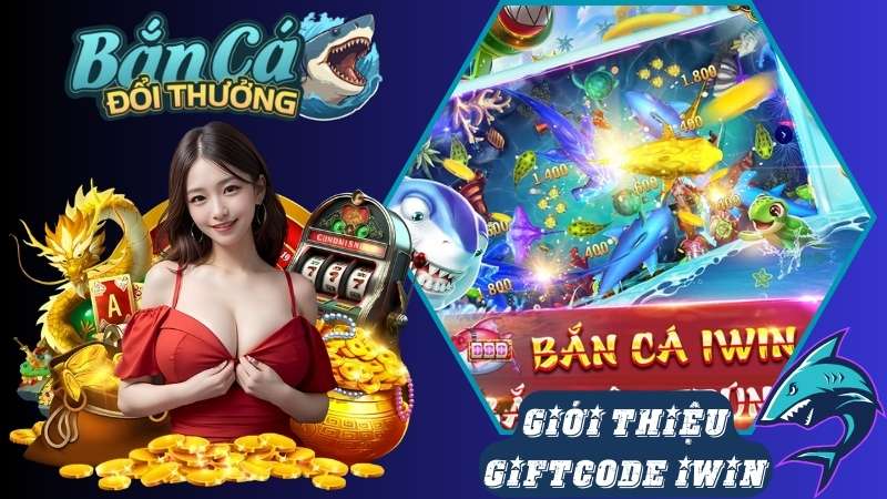 Giới thiệu một số thông tin nổi bật về giftcode iWin Giới thiệu một số thông tin nổi bật về giftcode iWin