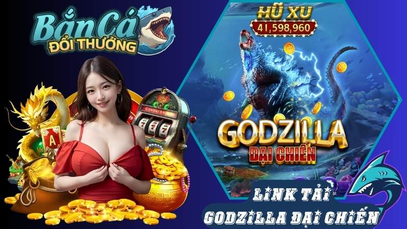 Link tải game Godzilla đại chiến uy tín Link tải game Godzilla đại chiến uy tín